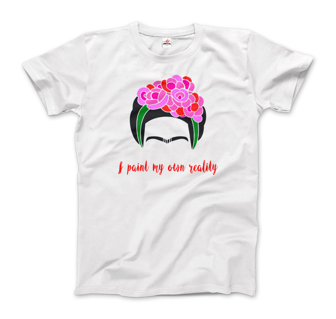 Frida Kahlo I Paint My Own Reality Quote TShirt