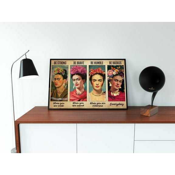 Frida Kahlo Poster Frida Kahlo Portrait Poster Be Strong Be Brave Be Humble Be Badass Vintage Poster Feminism Women Rights Poster 11 x 17 Inch Poster