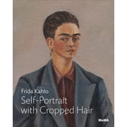 Frida Kahlo Self-Portrait with Cropped Hair MoMA One on One Series, Paperback