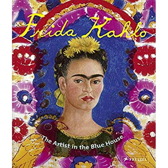 Pre-Owned Frida Kahlo: The Artist in the Blue House (Paperback) 3791372297 9783791372297