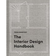 The Interior Design Handbook Furnish, Decorate, and Style Your Space Illustrated edition Hardcover
