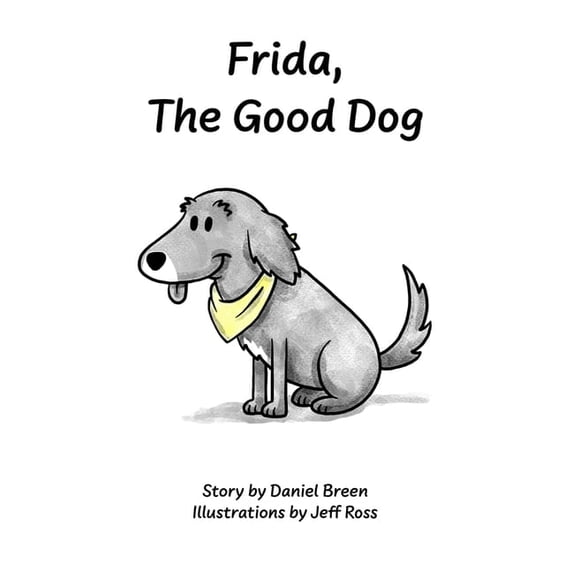 Frida, The Good Dog, (Hardcover)