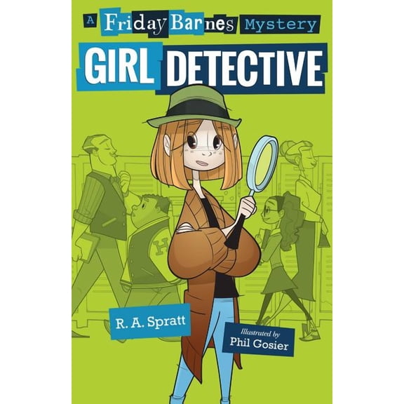 Friday Barnes Mysteries Girl Detective: A Friday Barnes Mystery, (Paperback)