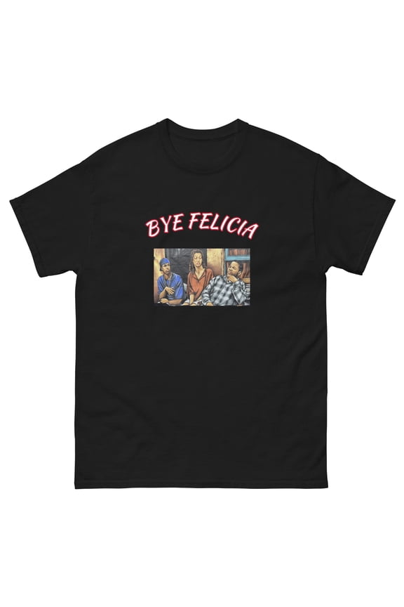 Friday Bye Felicia Men's classic TS