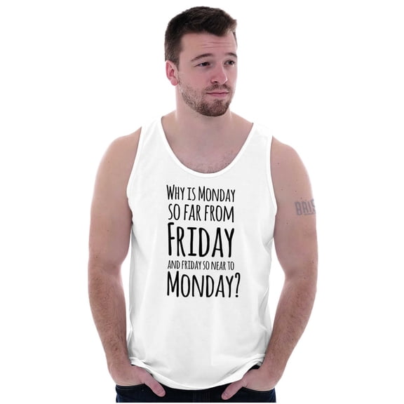 Friday Close Monday Weekend Vibes Tank Top T Shirts Men Women Brisco Brands S