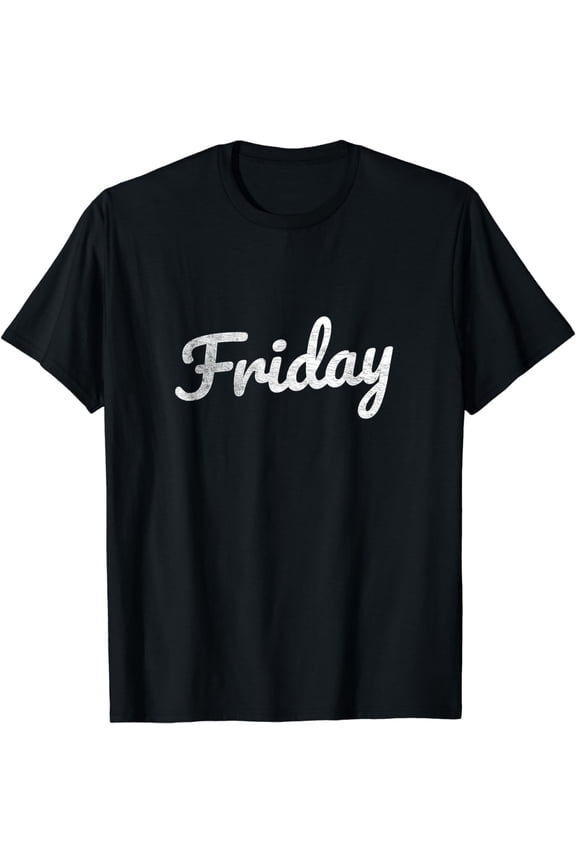 Friday Distressed Fun Days of the Week Weekend T-Shirt mens t shirt,black,women,funny,misfits,men,journey