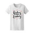 thumbnail image 1 of Friday Friday Weekend Heart Love Tee Women's -Image by Shutterstock, 1 of 2