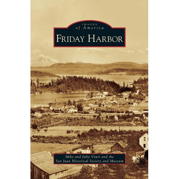 Friday Harbor, (Hardcover)