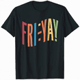 thumbnail image 1 of Friday Lovers Fun Teacher Happy Fri-Yay T-Shirt, 1 of 5