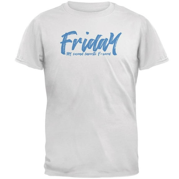Friday My Second Favorite F Word Mens T Shirt White SM
