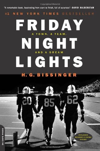 Friday Night Lights: A Town, a Team, and a Dream (Paperback) by H G Bissinger