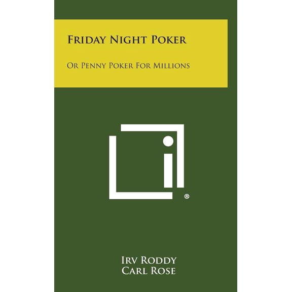 Friday Night Poker: Or Penny Poker for Millions (Hardcover)
