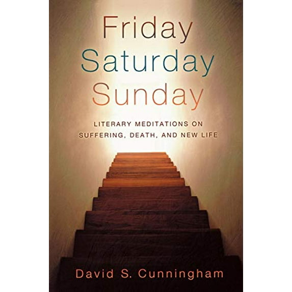Pre-Owned Friday, Saturday, Sunday: Literary Meditations on Suffering, Death, and New Life Paperback