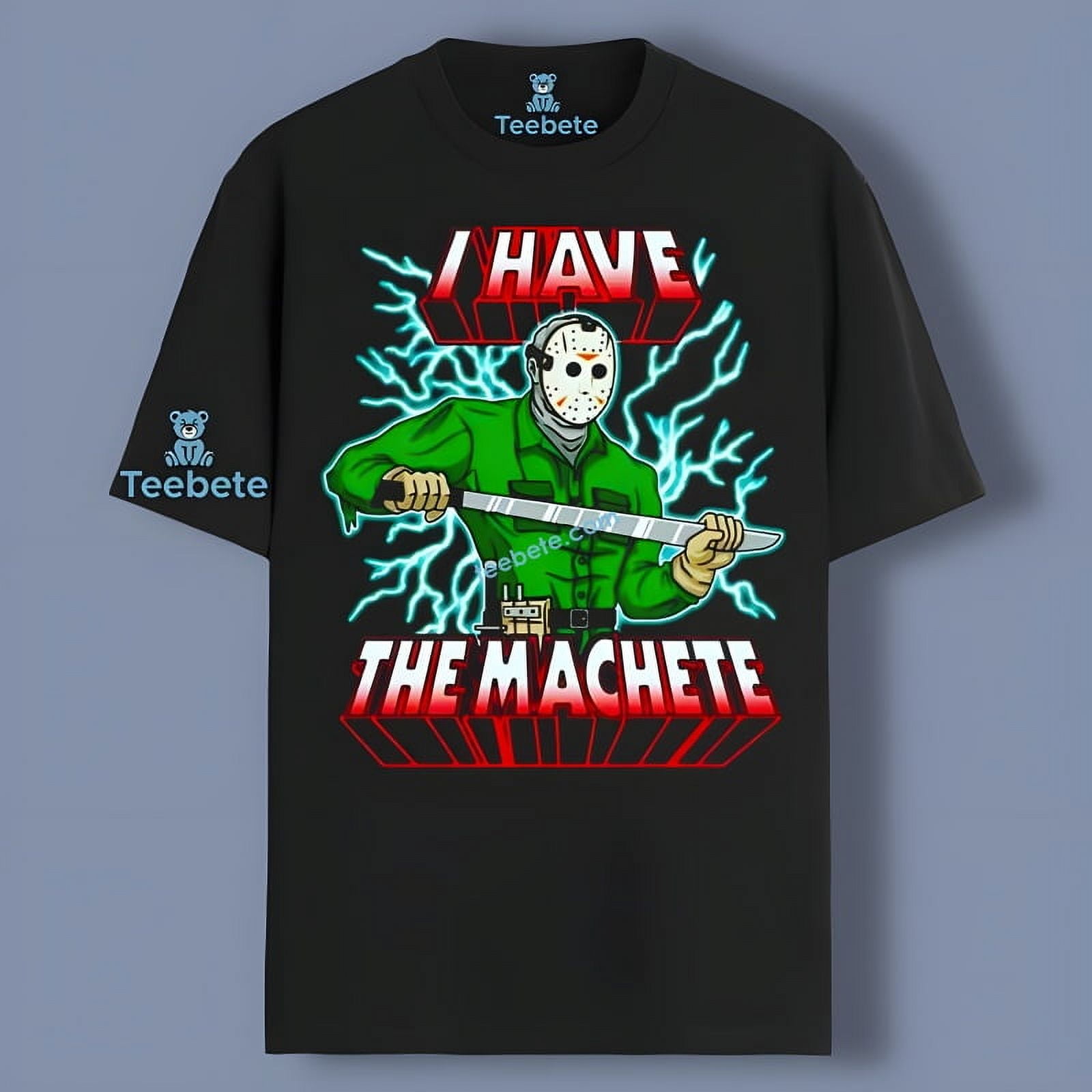 Friday The 13Th Jason Voorhees I Have The Machete Shirt