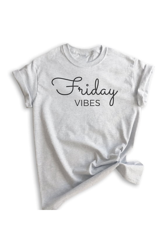 Friday Vibes Shirt, Unisex Women's Men's Shirt, Friday Shirt, Vibes Shirt, Chill Shirt, Weekend Shirt, Heather Ash, Large