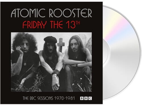 Atomic Rooster - Friday The 13th: The BBC Sessions 1970-1981 - Music & Performance - CD
