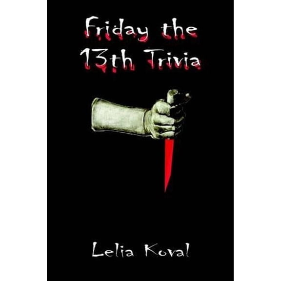 Friday the 13th Trivia (Paperback)