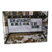 Fridge Magnet - Humor Sign Design Dear Autocorrect, No One is Trying To Say "Ducking"