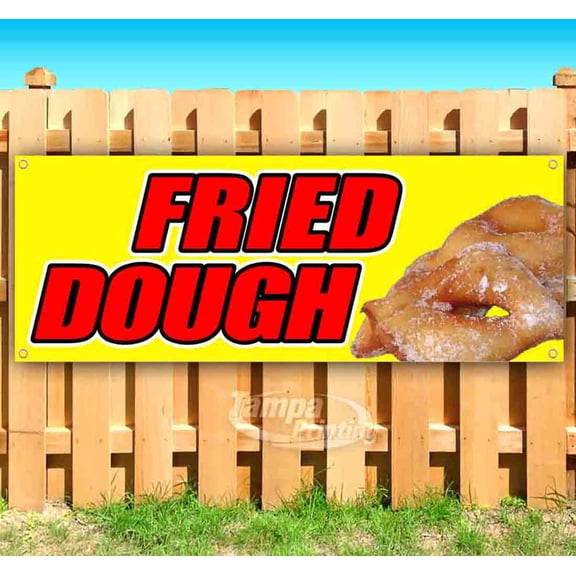 Fried Dough 13 oz Vinyl Banner With Metal Grommets