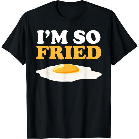 Fried Egg I'm So Fried T-Shirt - Unisex, Black, Small, Short Sleeve, Classic Fit, Modern, Fun, All Seasons100%cotton