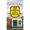thumbnail image 1 of Pre-Owned Fried Green Tomatoes at the Whistle Stop Cafe (Mass Market Paperback) 042528655X 9780425286555, 1 of 1
