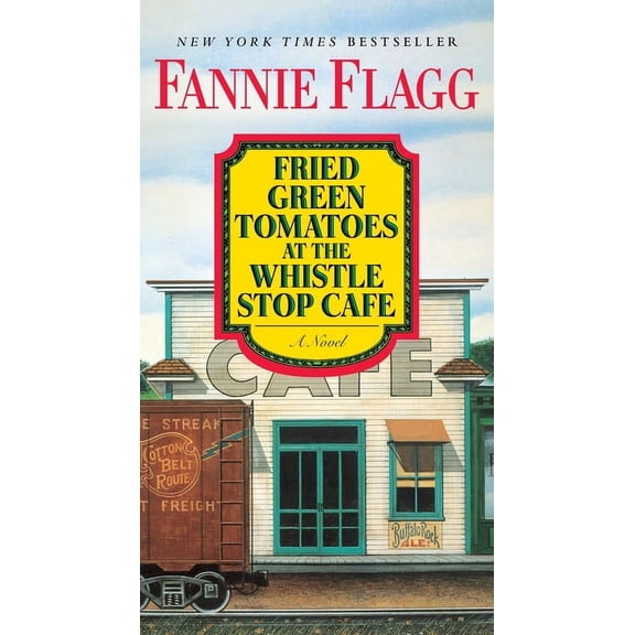 Pre-Owned Fried Green Tomatoes at the Whistle Stop Cafe, (Paperback)