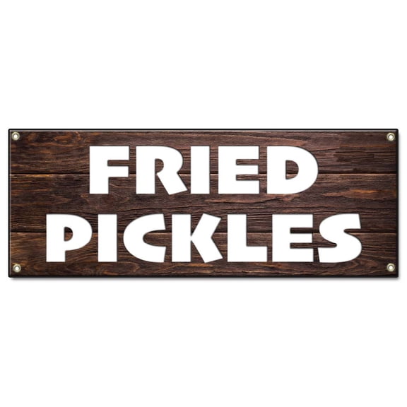 Fried Pickles | 24" X 72" Banner | Concession Stand Food Truck Single Sided With Grommets | Made in The USA