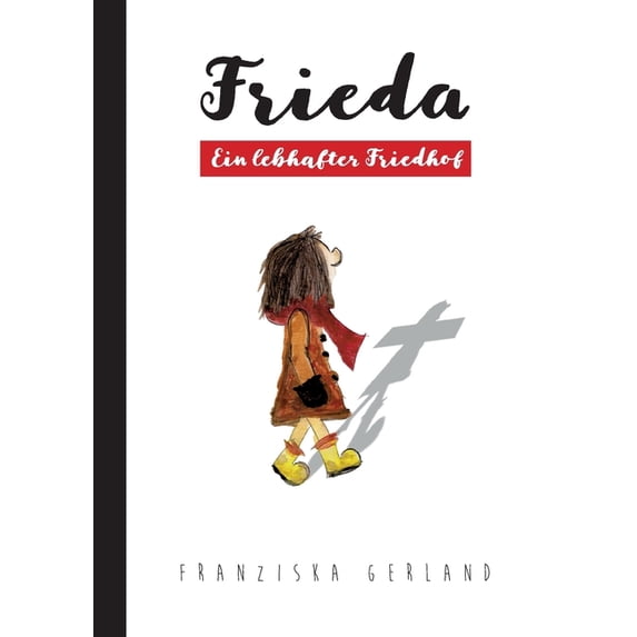 Frieda- Ein lebhafter Friedhof, (Paperback)