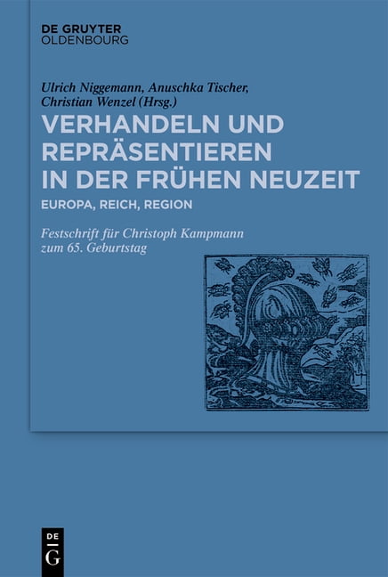 Verhandeln und Repräsentieren in der Frühen Neuzeit, (Hardcover)