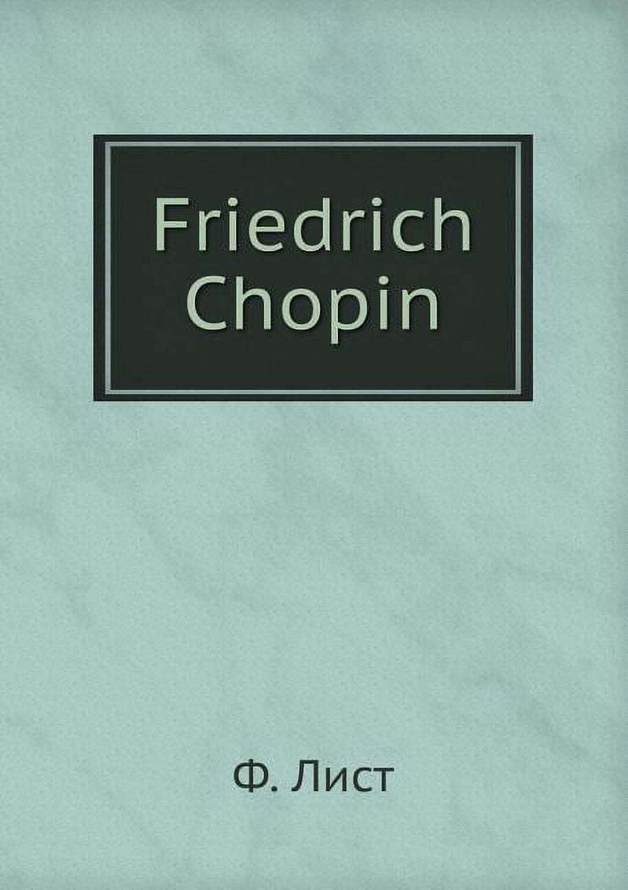 Friedrich Chopin (Paperback)