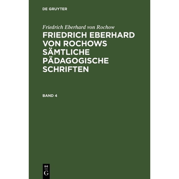 Friedrich Eberhard von Rochows sämtliche pädagogische Schriften, (Hardcover)
