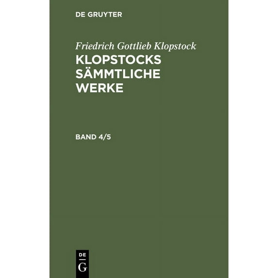 Friedrich Gottlieb Klopstock: Klopstocks Sämmtliche Werke. Band 4/5 (Hardcover)
