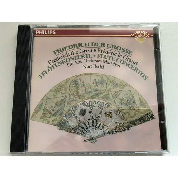 Friedrich II Der Grosse = Frederick the Great - 3 Flötenkonzerte; Flute Concertos - Kurt Redel / Baroque Classics / Philips Audio CD 1989 / 426 083-2