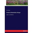 thumbnail image 1 of Friedrich Maximilian Klinger : Leben und Werke (Paperback), 1 of 1