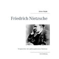 thumbnail image 1 of Friedrich Nietzsche: Wegbereiter der philosophischen Moderne. Eine AnnÃ¤herung, (Paperback), 1 of 1