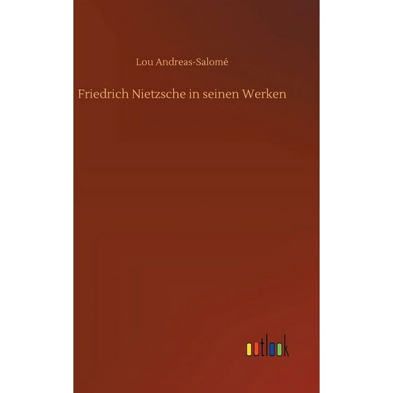 Friedrich Nietzsche in seinen Werken (Hardcover)