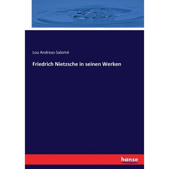 Friedrich Nietzsche in seinen Werken, (Paperback)