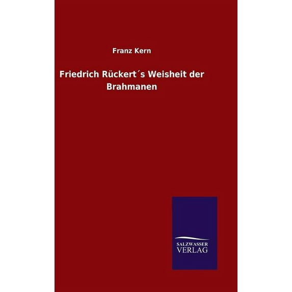 Friedrich Ruckerts Weisheit Der Brahmanen