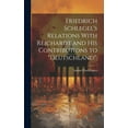 thumbnail image 1 of Friedrich Schlegel's Relations With Reichardt and his Contributions to "Deutschland";, (Hardcover), 1 of 1