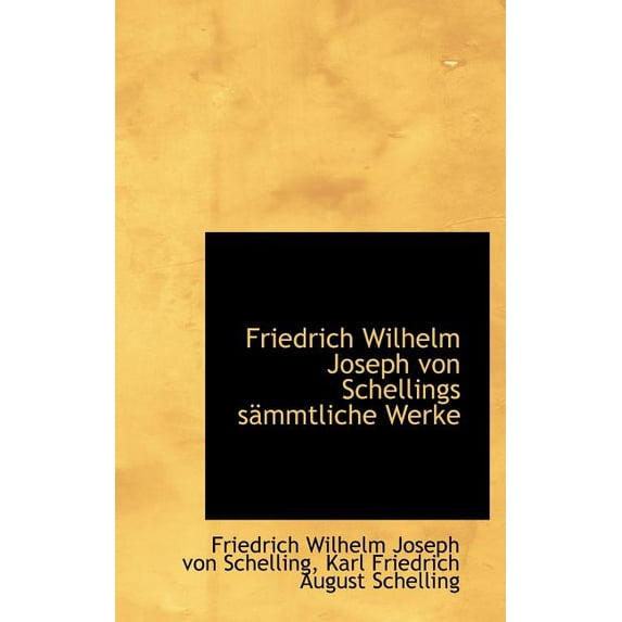 Friedrich Wilhelm Joseph Von Schellings S Mmtliche Werke (Hardcover)