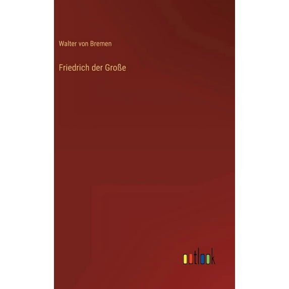 Friedrich der Große (Hardcover)