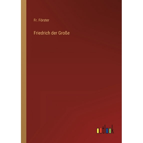Friedrich der GroÃe, (Paperback)