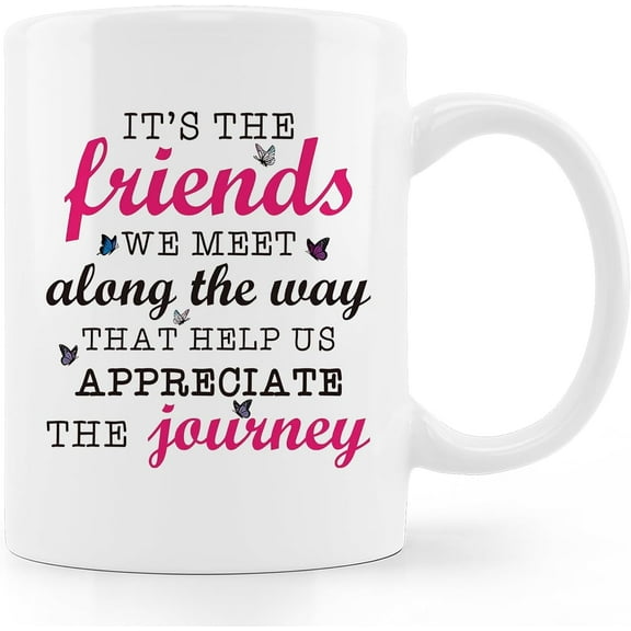 Friend Coffee Mug,Friendship Gifts,Inspirational Mugs,Birthday Christmas Gifts For Friends,Friends Gifts For Women Coffee Mug 11oz