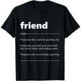 thumbnail image 1 of Friend Definition Funny Real Friend Gift Friendship Gift T-Shirt, 1 of 4