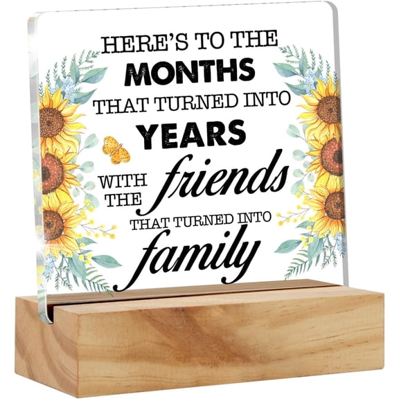 Friend Desk Decor Acrylic Desk Sign Here's to the Months That Turned Into Years With the Friends Acrylic Plaque Home Desk Shelf Decoration 4x4 Inch