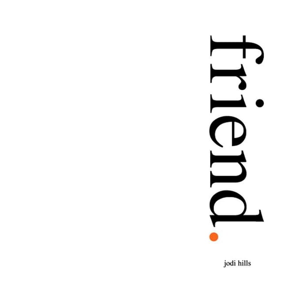 Friend. Hardcover