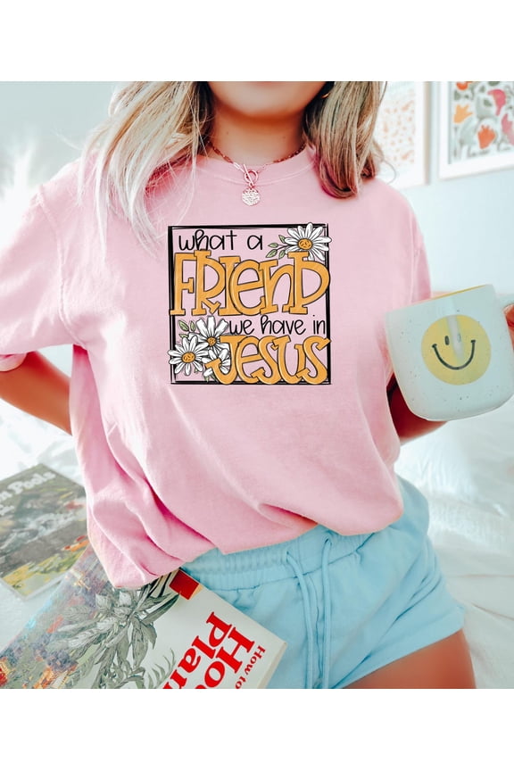 What a Friend We Have in Jesus T-Shirt | Christian Apparel Christian Bible Verse Shirt Trendy Jesus Faith Based Christian Shirts Tshirt All Size S-5XL