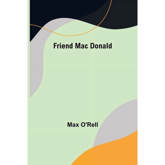 Friend Mac Donald, (Paperback)