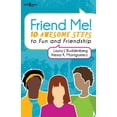 thumbnail image 1 of Pre-Owned Friend Me!: 10 Awesome Steps to Fun and Friendship (Paperback) 1934490385 9781934490389, 1 of 1