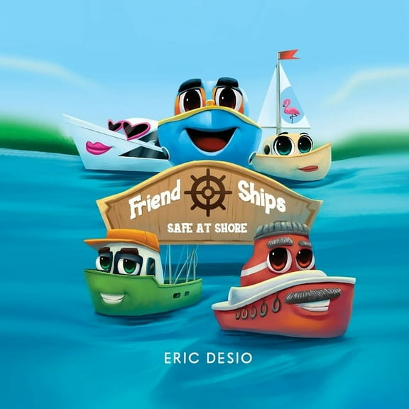 Friend Ships Friend Ships - Safe at Shore: Friendship books for kids. Very short bedtime stories for kids, Book 1, (Paperback)